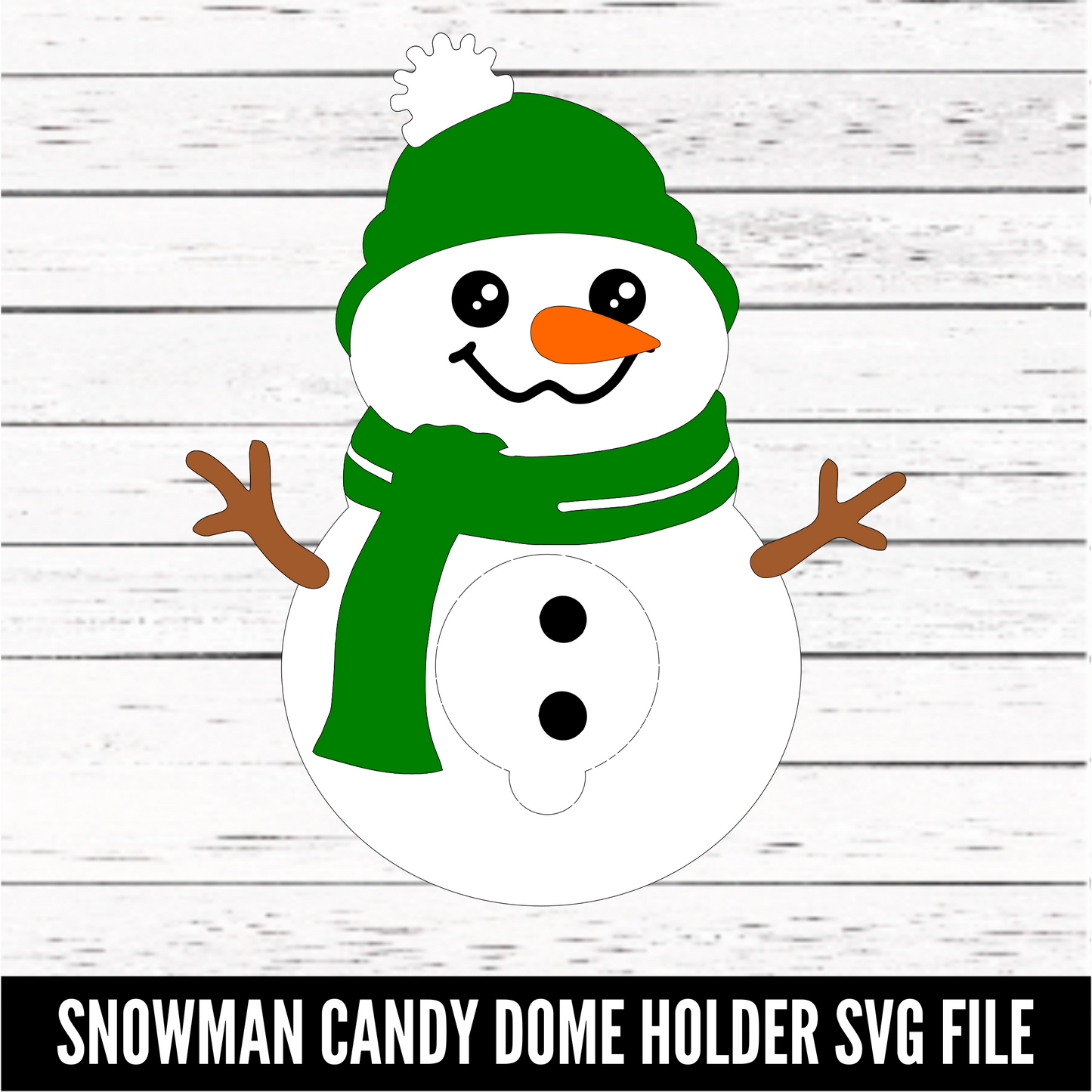 Snowman Candy Dome Holder- SVG download - Digital Download - CelebrationWarehouse