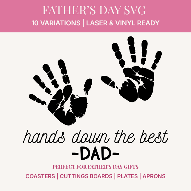 Hands Down the Best Dad Father's Day SVG bundle with handprints for Cricut