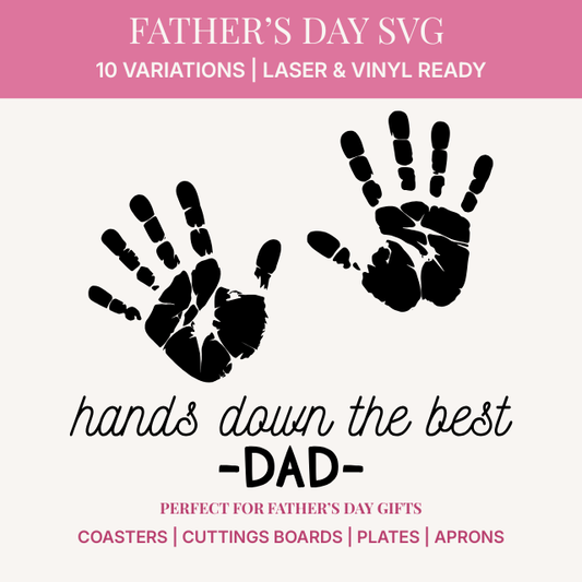 Hands Down the Best Dad SVG Bundle - Father's Day Cut File with Handprints - 10 Name Variations - Digital Download